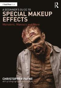 bokomslag A Beginner's Guide to Special Makeup Effects