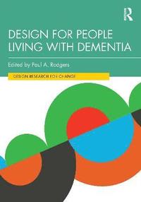 bokomslag Design for People Living with Dementia