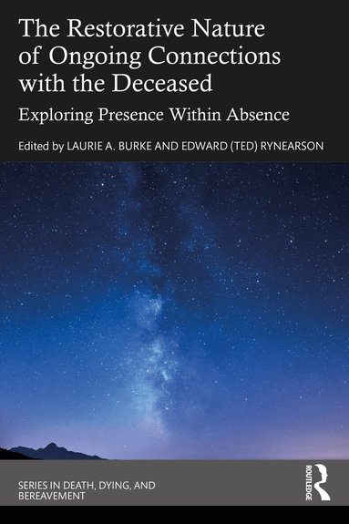 Laurie A. Burke, Edward (Ted) Rynearson - Restorative Nature of Ongoing Connections with the Deceased, Häftad