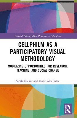 Cellphilm as a Participatory Visual Method 1