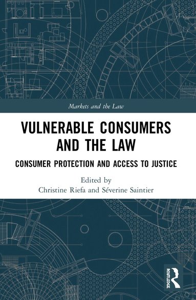 Christine Riefa, Severine Saintier - Vulnerable Consumers and the Law, Häftad