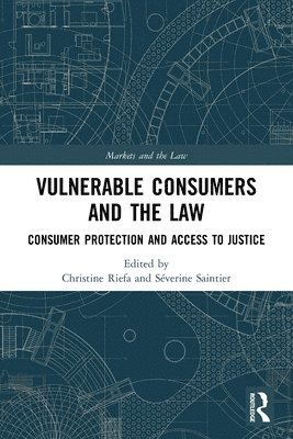Vulnerable Consumers and the Law 1