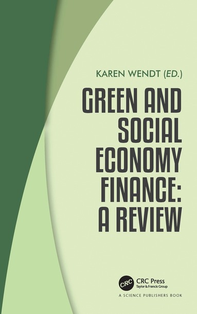 Karen Wendt - Green and Social Economy Finance, Häftad