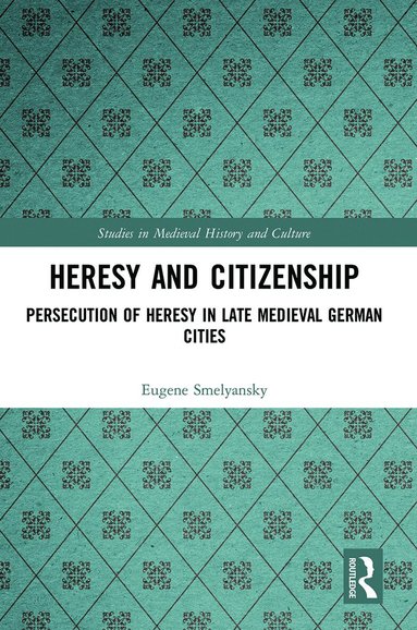 Eugene Smelyansky - Heresy and Citizenship, Häftad