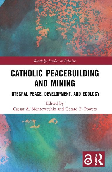 bokomslag Catholic Peacebuilding and Mining