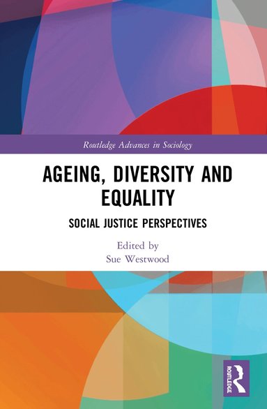 Sue Westwood - Ageing, Diversity and Equality, Häftad