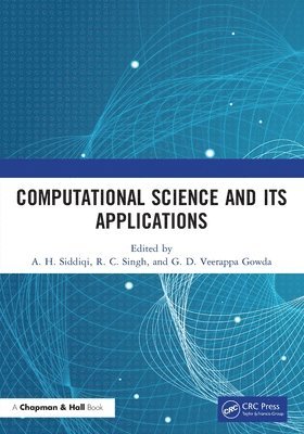 A. H. Siddiqi, R. C. Singh, G. D. Veerappa Gowda - Computational Science and its Applications, Häftad