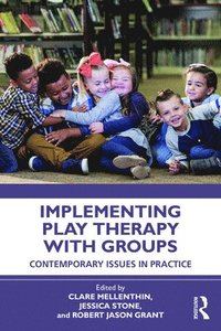 bokomslag Implementing Play Therapy with Groups