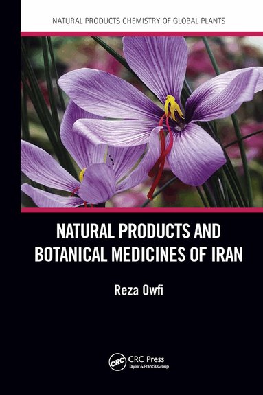 Reza Eddin Owfi - Natural Products and Botanical Medicines of Iran, Inbunden