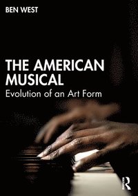 bokomslag The American Musical