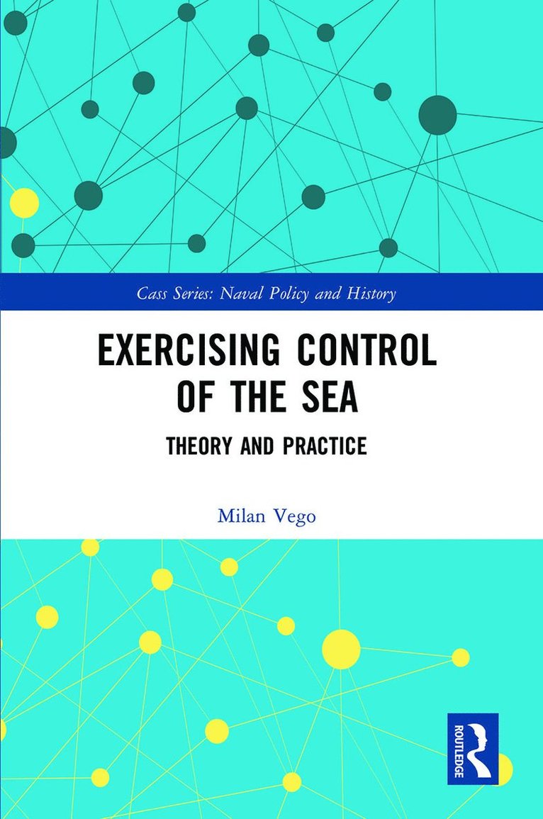 Exercising Control of the Sea