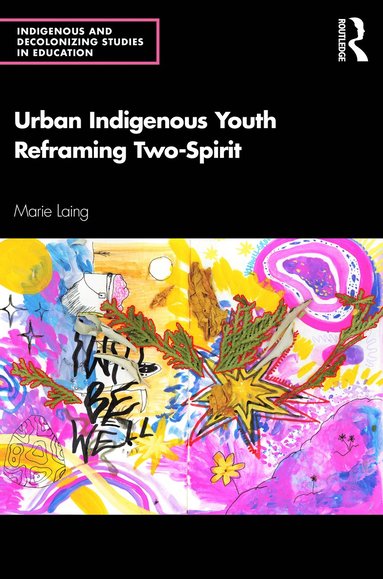 bokomslag Urban Indigenous Youth Reframing Two-Spirit