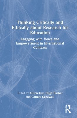 Thinking Critically and Ethically about Research for Education 1