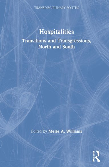 Merle A. Williams - Hospitalities, Inbunden