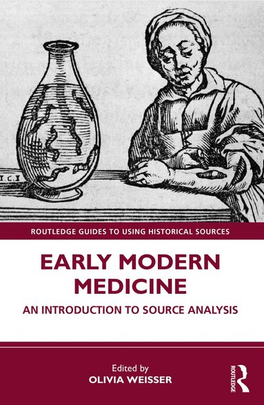 Olivia Weisser - Early Modern Medicine, Häftad