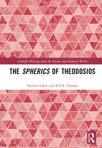 bokomslag The Spherics of Theodosios