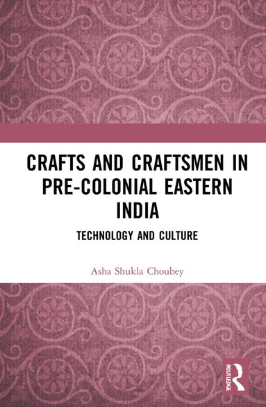 bokomslag Crafts and Craftsmen in Pre-colonial Eastern India