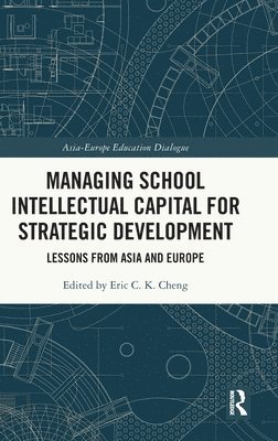 bokomslag Managing School Intellectual Capital for Strategic Development