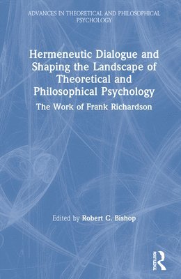Hermeneutic Dialogue and Shaping the Landscape of Theoretical and Philosophical Psychology 1