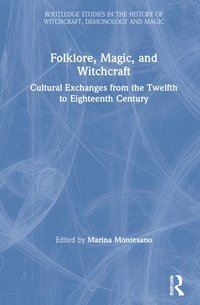 bokomslag Folklore, Magic, and Witchcraft