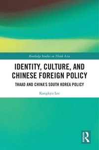 bokomslag Identity, Culture, and Chinese Foreign Policy