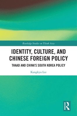 bokomslag Identity, Culture, and Chinese Foreign Policy