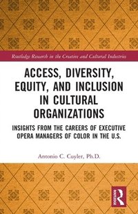 bokomslag Access, Diversity, Equity and Inclusion in Cultural Organizations