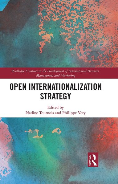 Nadine Tournois, Philippe Very - Open Internationalization Strategy, Inbunden
