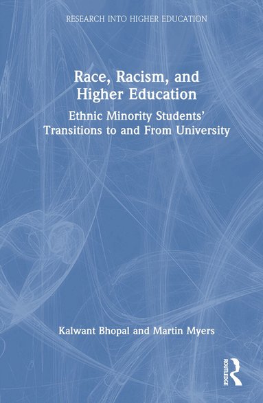 Kalwant Bhopal, Martin Myers - Race, Racism, and Higher Education, Inbunden