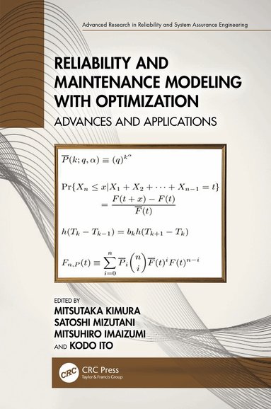Mitsutaka Kimura, Satoshi Mizutani, Mitsuhiro Imaizumi, Kodo Ito - Reliability and Maintenance Modeling with Optimization, Inbunden