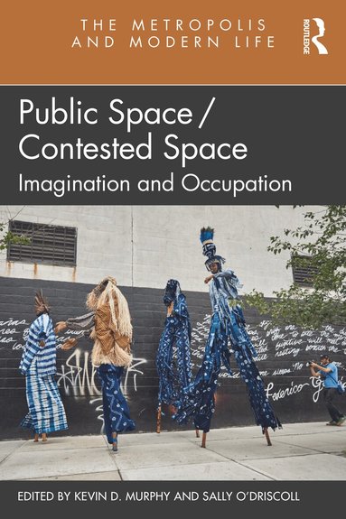 Kevin Murphy, Sally O'Driscoll - Public Space/Contested Space, Häftad