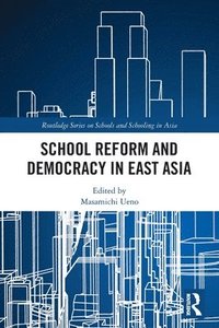 bokomslag School Reform and Democracy in East Asia