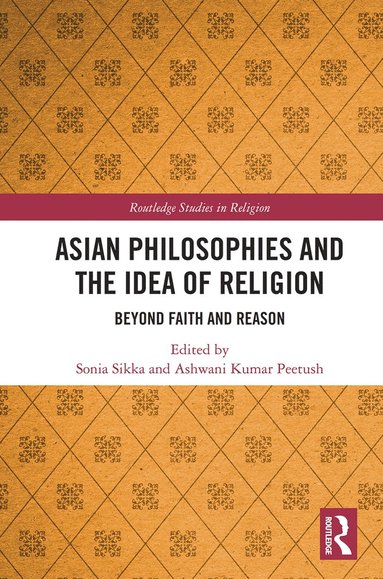 bokomslag Asian Philosophies and the Idea of Religion