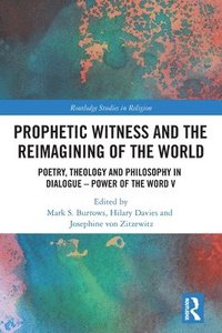 bokomslag Prophetic Witness and the Reimagining of the World