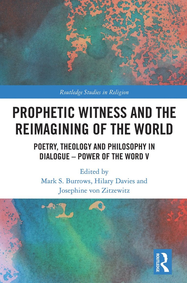 Prophetic Witness and the Reimagining of the World 1