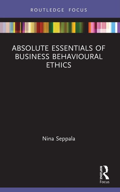 bokomslag Absolute Essentials of Business Behavioural Ethics