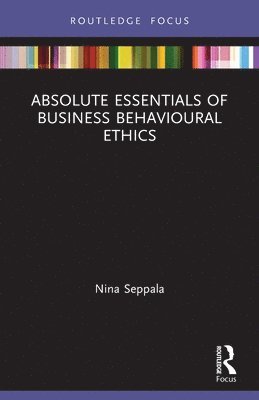 Absolute Essentials of Business Behavioural Ethics 1