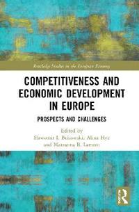 bokomslag Competitiveness and Economic Development in Europe