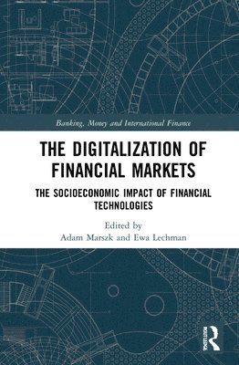 The Digitalization of Financial Markets 1