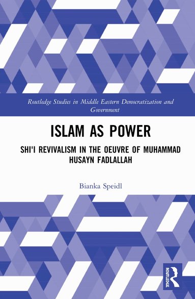 Bianka Speidl - Islam as Power, Inbunden