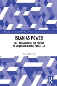 bokomslag Islam as Power