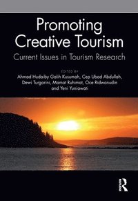 bokomslag Promoting Creative Tourism: Current Issues in Tourism Research