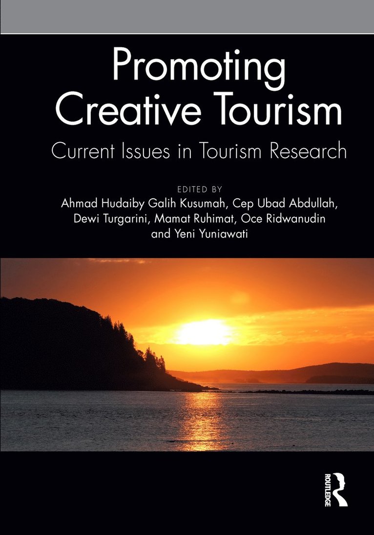 Promoting Creative Tourism: Current Issues in Tourism Research 1