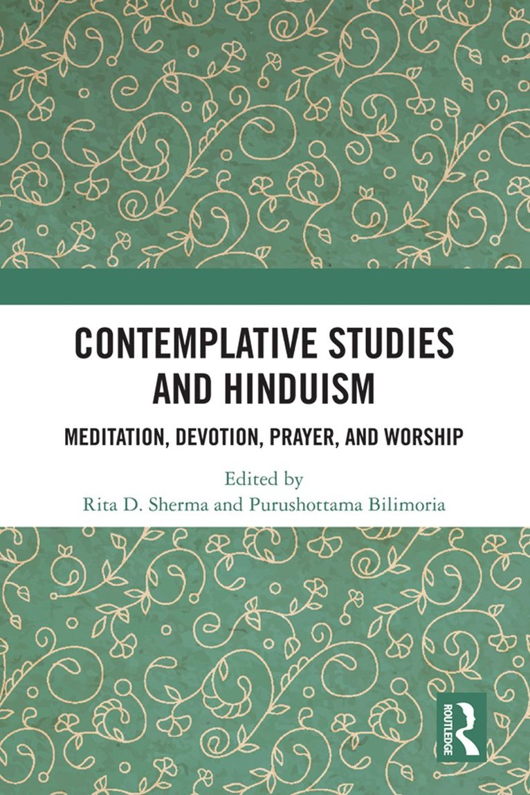 Rita D. Sherma, Purushottama Bilimoria, Berkeley CA. USA) Sherma, Rita D. (Graduate Theological Union, USA) Bilimoria, Purushottama (Graduate Theological Union, Berkeley - Contemplative Studies and Hinduism, Häftad