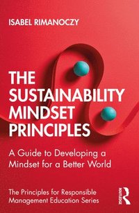 bokomslag The Sustainability Mindset Principles