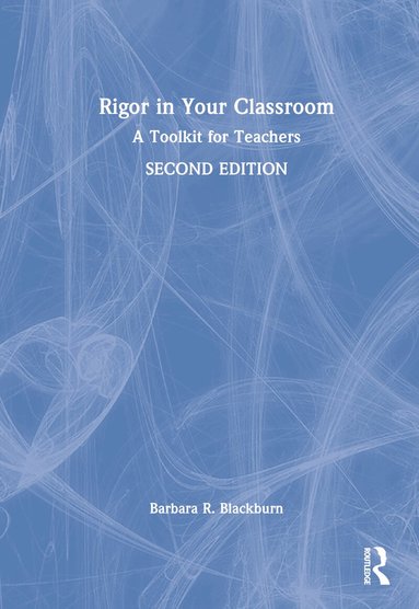 Barbara R. Blackburn - Rigor in Your Classroom, Inbunden