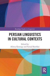 bokomslag Persian Linguistics in Cultural Contexts