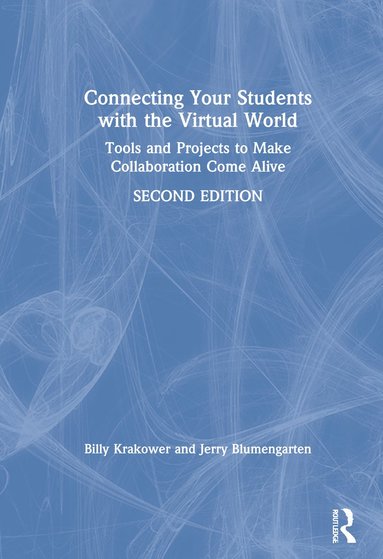 bokomslag Connecting Your Students with the Virtual World