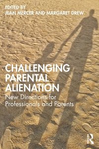 bokomslag Challenging Parental Alienation