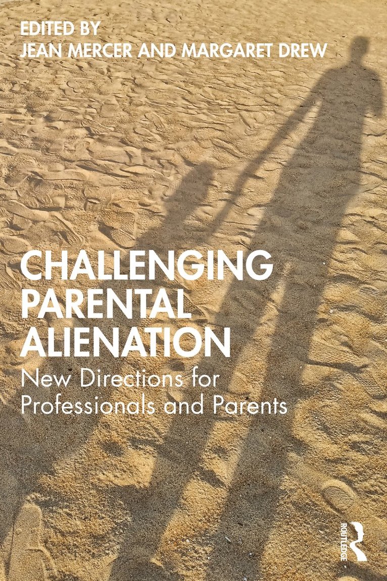 Jean Mercer, Margaret Drew - Challenging Parental Alienation, Häftad